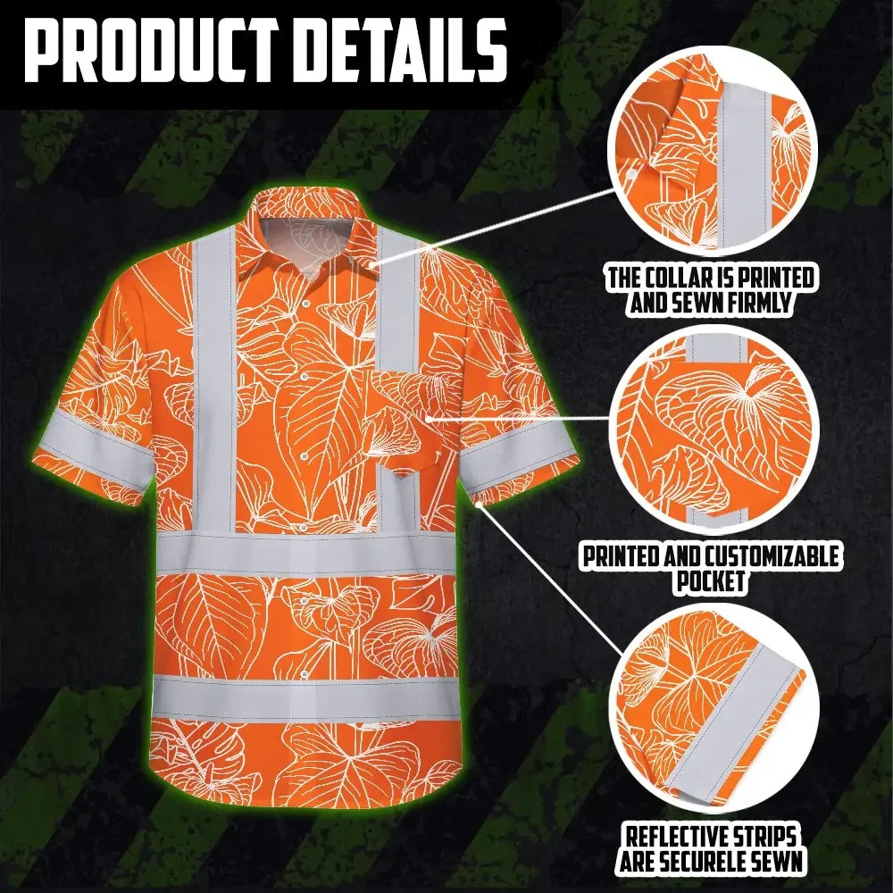 Hi Vis Hawaiian Shirt Reflective Tapes Orange Neon Flowers Custom Name Safety Workwear For Workers, Truckers, Operators